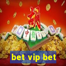 bet vip bet